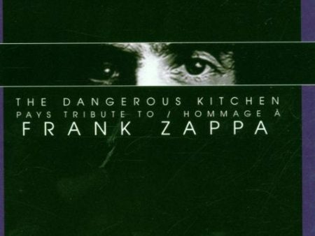 ZAPPA - DANGEROUS KITCHEN   ZOMBY WOOF   ANDY For Cheap